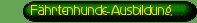 F�hrtenhunde-Ausbildung